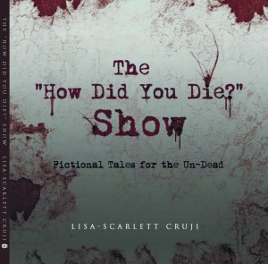 The Cover of "The How Did You Die Show"